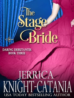 cover image of The Stage Bride (The Daring Debutantes, Book 3)